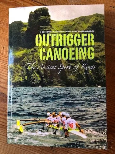 Outrigger Canoeing - The Ancient Sport of Kings